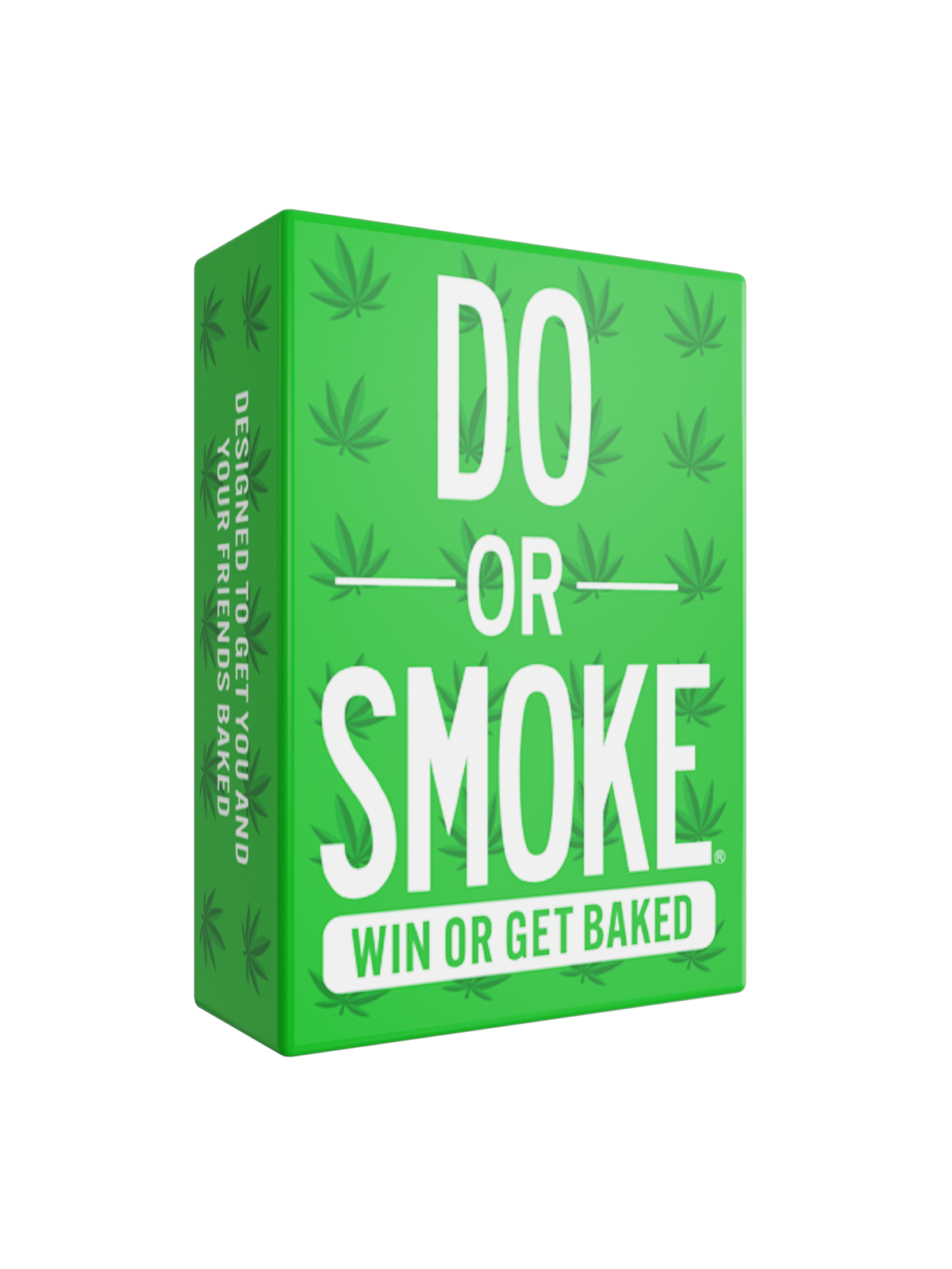 Do or Smoke
